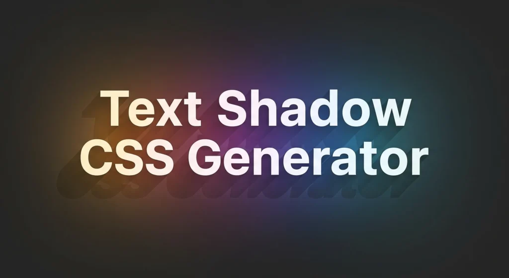 Text-Shadow-CSS-Generator